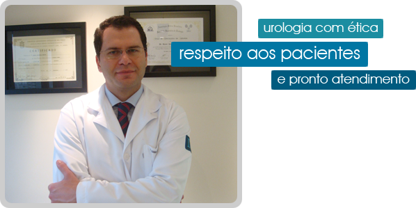 Urologia com &eacute;tica, respeito aos pacientes e pronto atendimento
