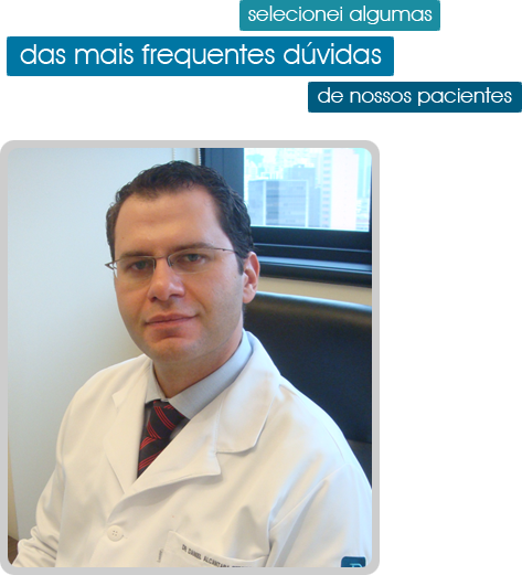 Selecionamos algumas das mais frequentes d&uacute;vidas de nossos pacientes